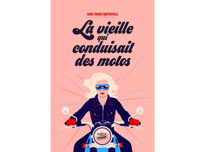 LA VIEILLE QUI CONDUISAIT DES MOTOS