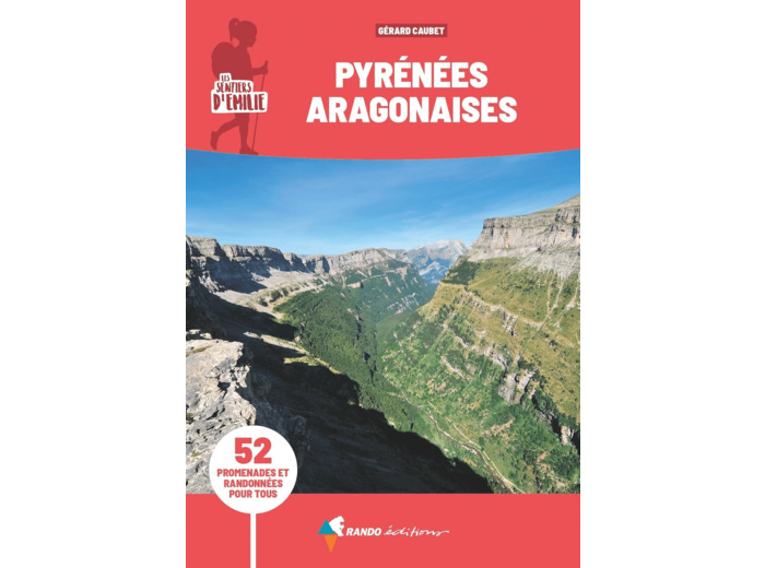 SENTIERS D'EMILIE PYRENEES ARAGONAISES (3E ED)