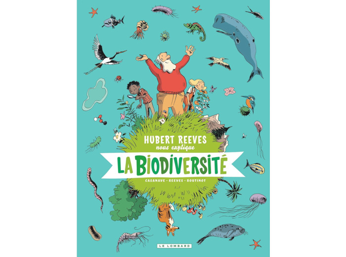 HUBERT REEVES NOUS EXPLIQUE - TOME 1 - LA BIODIVERSITE