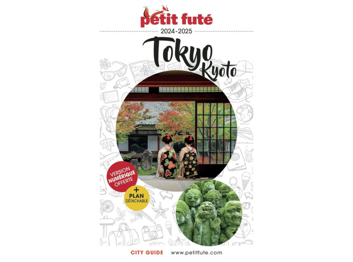 GUIDE TOKYO - KYOTO 2024-2025 PETIT FUTE