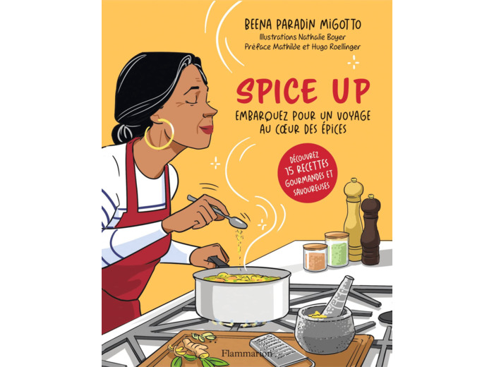 SPICE UP - EMBARQUEZ POUR UN VOYAGE AU COEUR DES EPICES