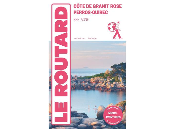 GUIDE DU ROUTARD COTE DE GRANIT ROSE - PERROS GUIREC