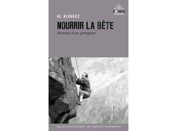 NOURRIR LA BETE - PORTRAIT D'UN GRIMPEUR