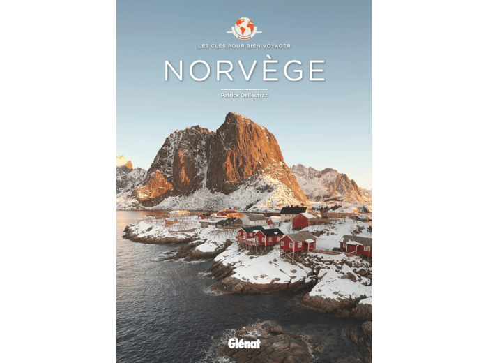 NORVEGE - LES CLES POUR BIEN VOYAGER