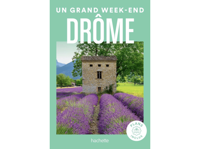 DROME UN GRAND WEEK-END