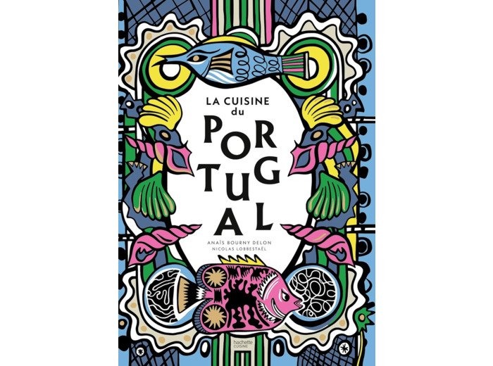 LA CUISINE DU PORTUGAL