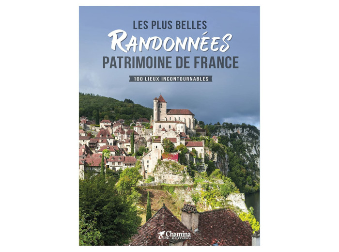 LES PLUS BELLES RANDONNEES PATRIMOINE DE FRANCE
