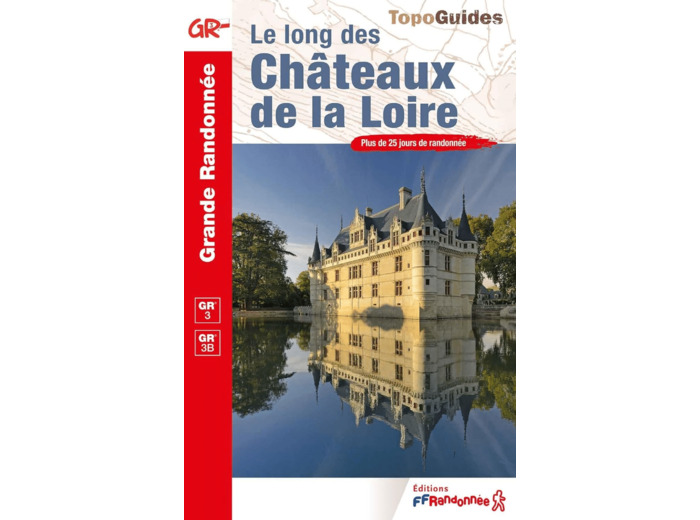 LE LONG DES CHATEAUX DE LA LOIRE