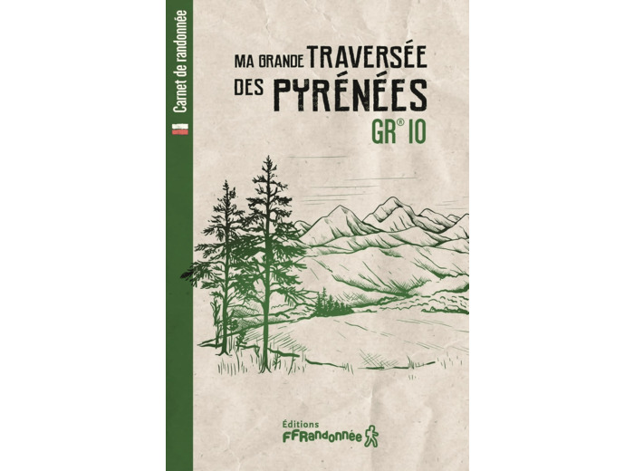 MA GRANDE TRAVERSEE DES PYRENEES - GR 10
