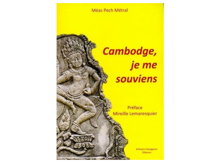 CAMBODGE, JE ME SOUVIENS