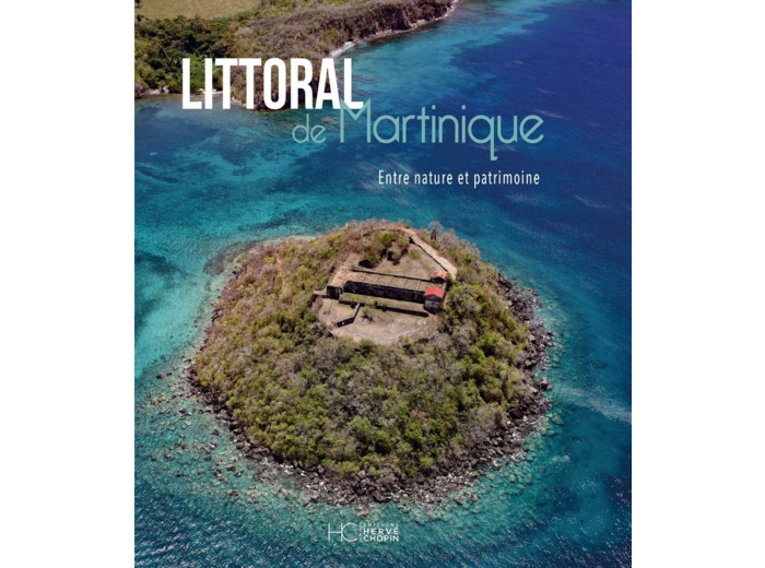 LITTORAL DE MARTINIQUE - ENTRE NATURE ET PATRIMOINE