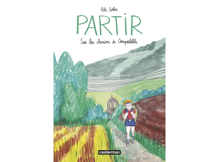 PARTIR - SUR LES CHEMINS DE COMPOSTELLE