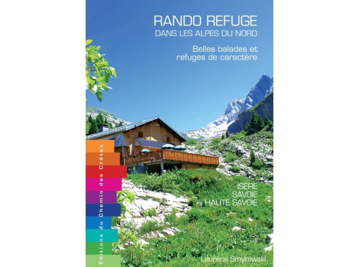 RANDO REFUGE DANS LES ALPES DU NORD