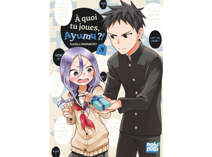 A QUOI TU JOUES, AYUMU ?! T05
