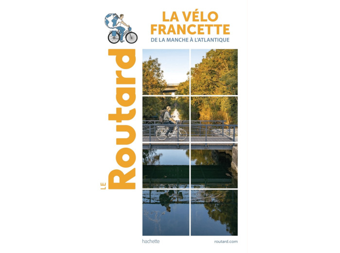 GUIDE DU ROUTARD LA VELO FRANCETTE