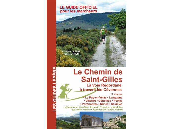 LE CHEMIN DE SAINT-GILLES LA VOIE REGORDANE A TRAVERS LES CEVENNES