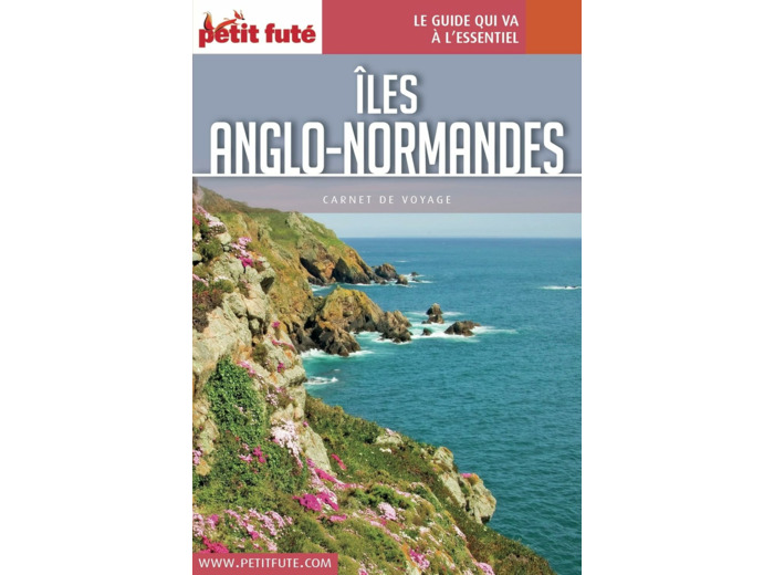 GUIDE ILES ANGLO-NORMANDES 2016 CARNET PETIT FUTE