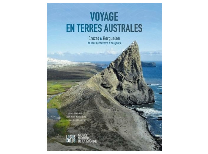 VOYAGE EN TERRES AUSTRALES - CROZET & KERGUELEN