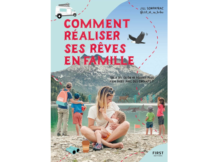COMMENT REALISER SES REVES EN FAMILLE