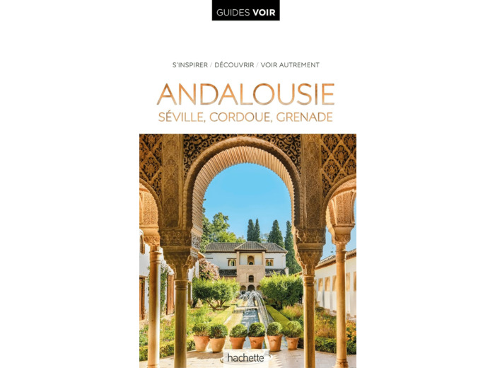GUIDE VOIR ANDALOUSIE