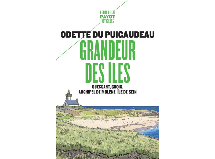 GRANDEUR DES ILES - OUESSANT, GROIX, ARCHIPEL DE MOLENE, ILE DE SEIN