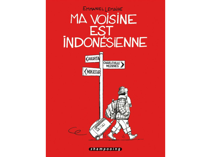 MA VOISINE EST INDONESIENNE - ONE-SHOT - MA VOISINE EST INDONESIENNE