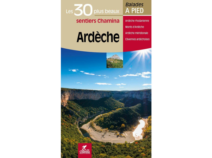 ARDECHE LES 30 PLUS BEAUX SENTIERS