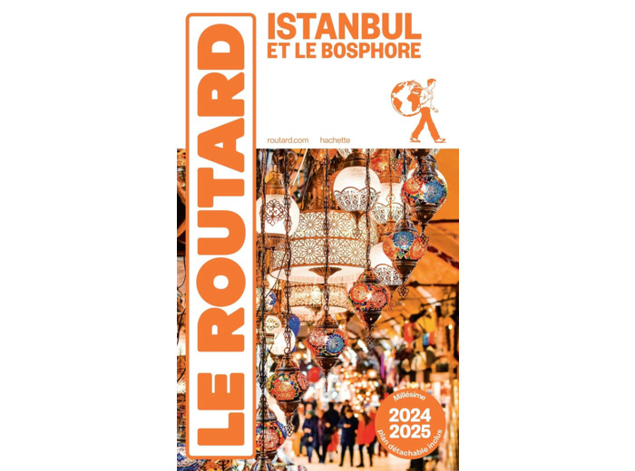 GUIDE DU ROUTARD ISTANBUL 2024/25