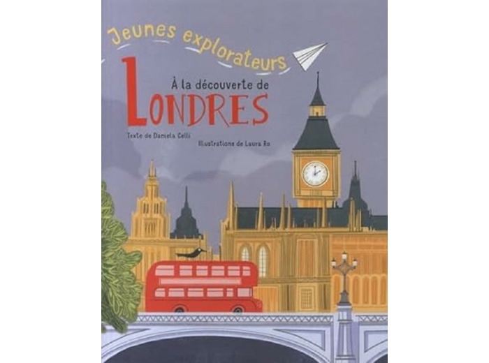 JEUNES EXPLORATEURS A LA DECOUVERTE DE LONDRES