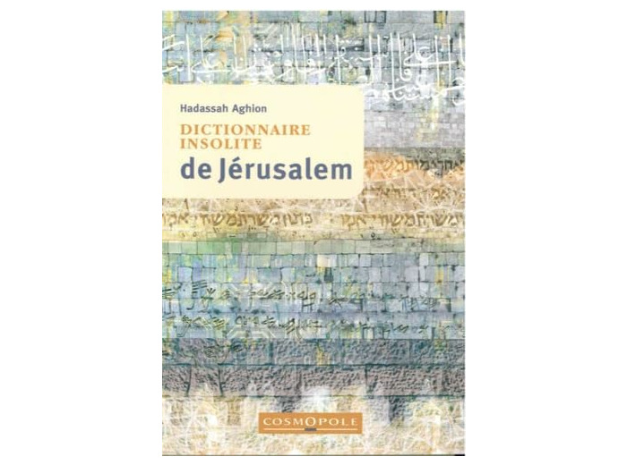 DICTIONNAIRE INSOLITE DE JERUSALEM