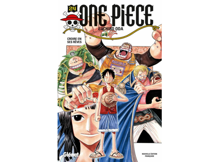 ONE PIECE - EDITION ORIGINALE - TOME 24 - CROIRE EN SES REVES
