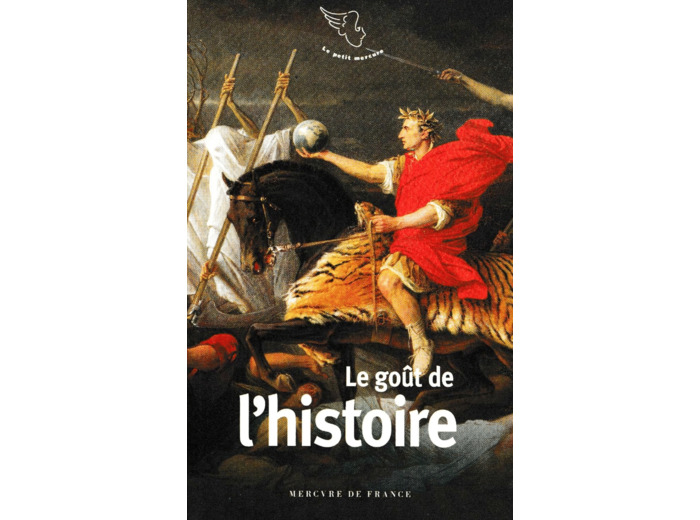 LE GOUT DE L'HISTOIRE