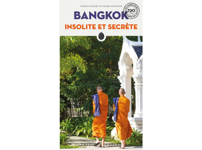 BANGKOK INSOLITE ET SECRETE