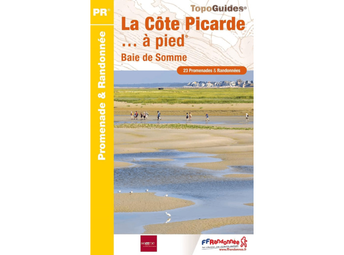 LA COTE PICARDE... A PIED - BAIE DE SOMME