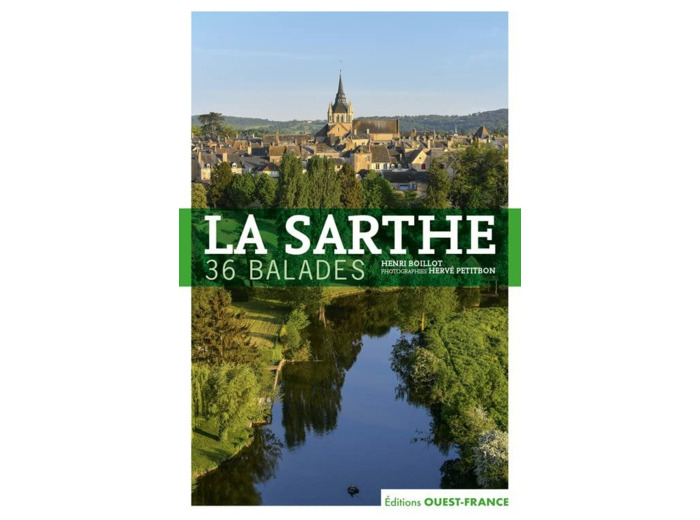 LA SARTHE - 36 BALADES
