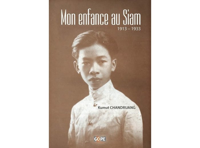 MON ENFANCE AU SIAM - 1913 1933