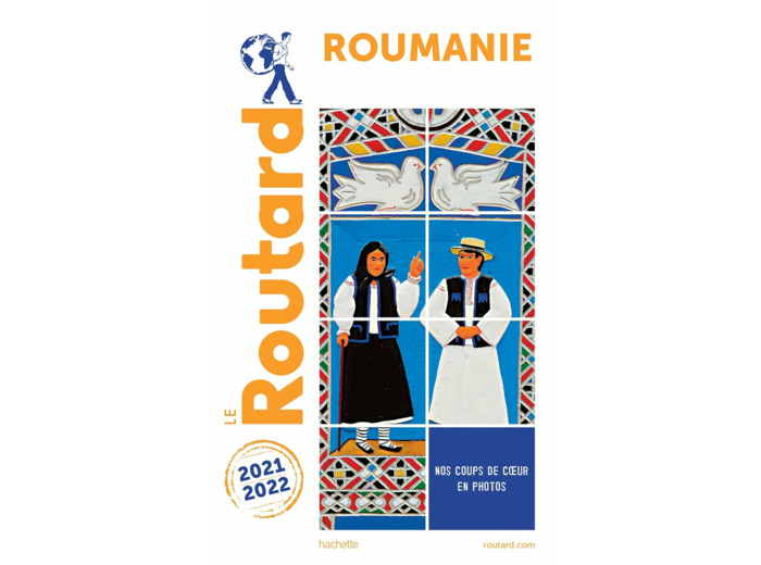 GUIDE DU ROUTARD ROUMANIE 2021 2022