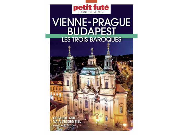 GUIDE VIENNE-PRAGUE-BUDAPEST 2023 CARNET PETIT FUTE