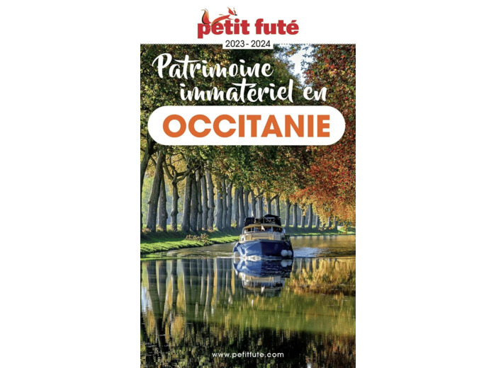 PATRIMOINE IMMATERIEL EN OCCITANIE 2024 PETIT FUTE