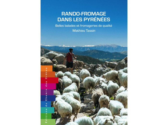RANDO-FROMAGE DANS LES PYRENEES BELLES BALADES ET FROMAGERIES