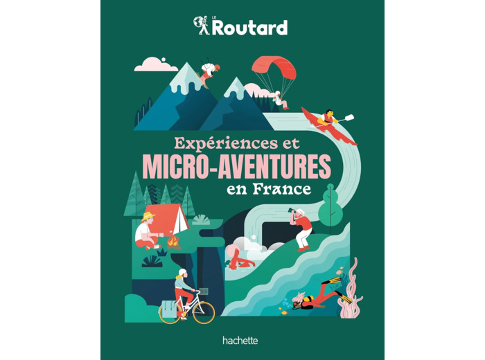 EXPERIENCES ET MICRO-AVENTURES EN FRANCE