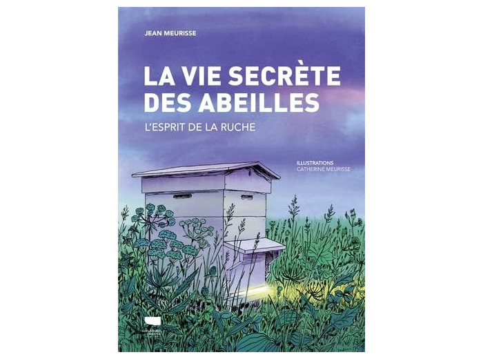 LA VIE SECRETE DES ABEILLES - L'ESPRIT DE LA RUCHE