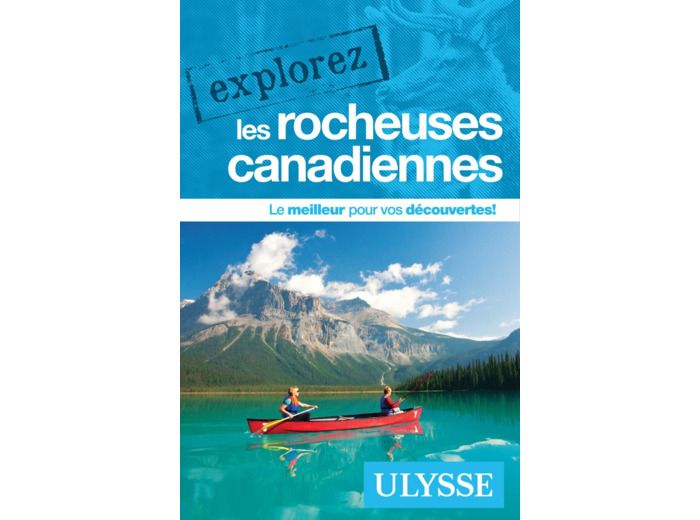 EXPLOREZ LES ROCHEUSES CANADIENNES