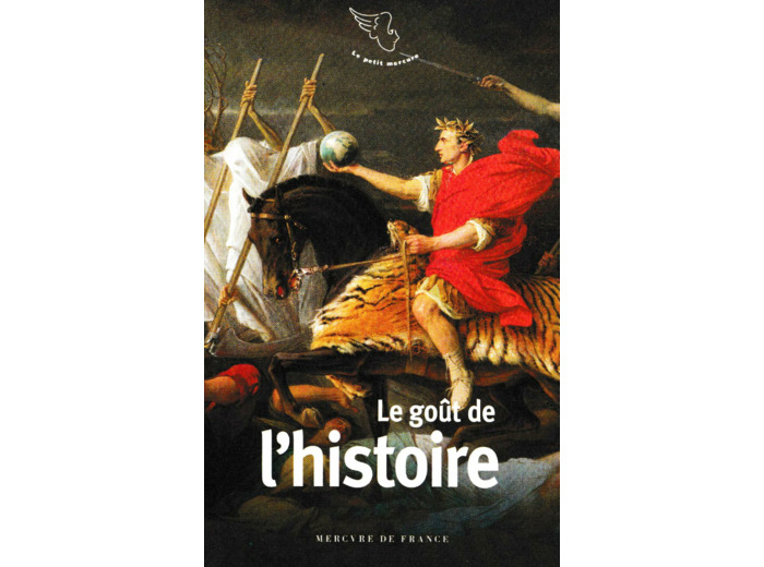 LE GOUT DE L'HISTOIRE
