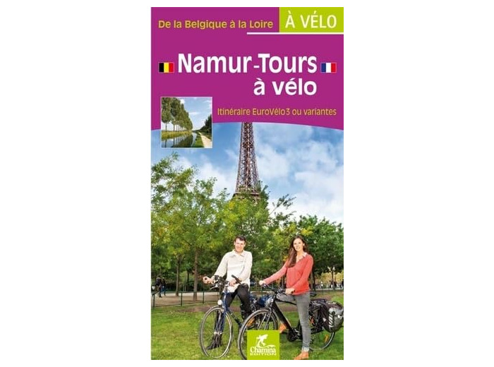 NAMUR-TOURS A VELO - DE LA BELGIQUE A LA LOIRE A VELO
