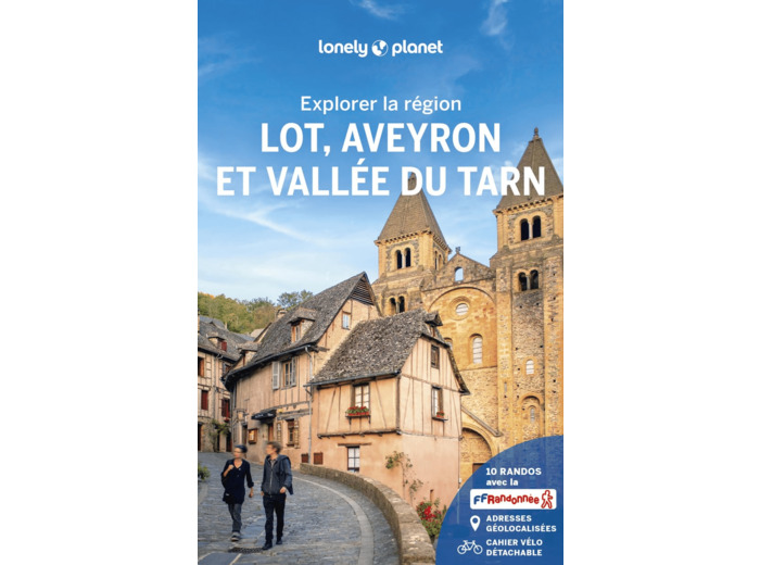 EXPLORER LA REGION LOT, AVEYRON ET VALLEE DU TARN 3ED