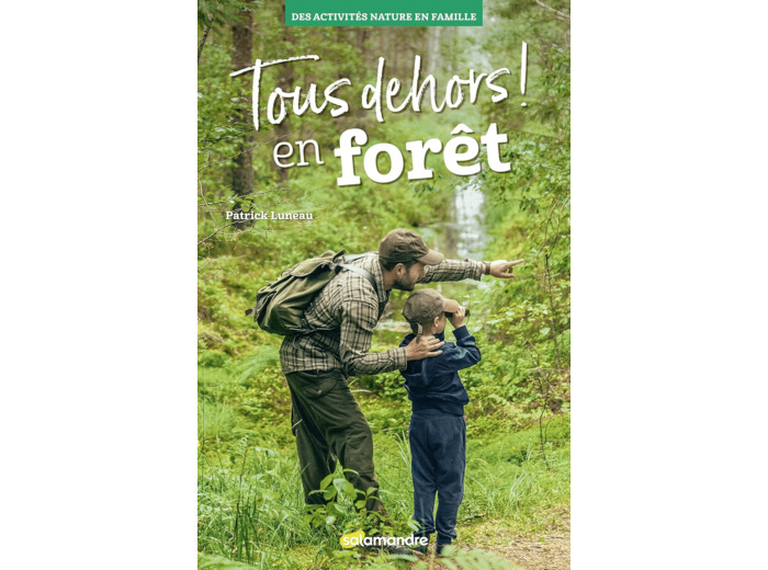 TOUS DEHORS EN FORET !
