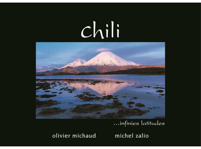 CHILI : INFINIES LATITUDES