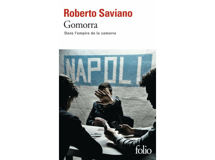 GOMORRA - DANS L'EMPIRE DE LA CAMORRA