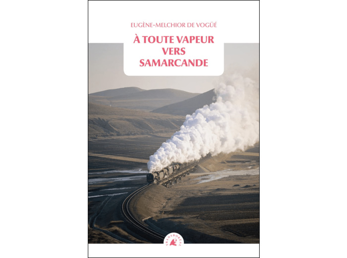 A TOUTE VAPEUR VERS SAMARCANDE